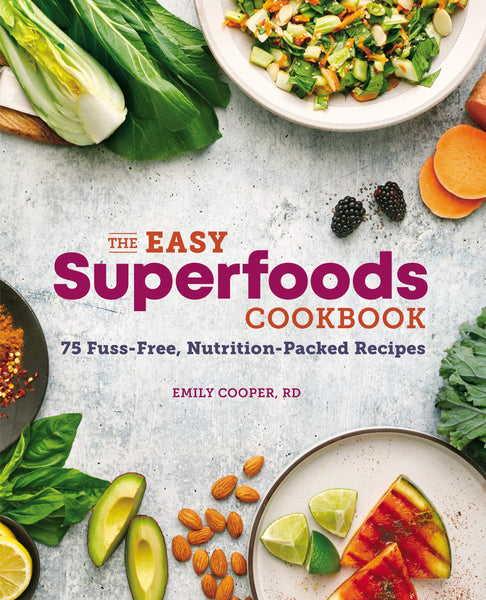 The Easy Superfoods Cookbook
